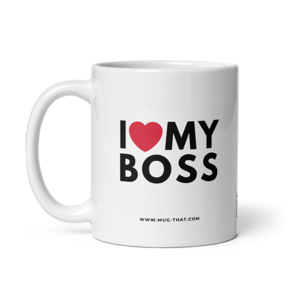 I LOVE MY BOSS