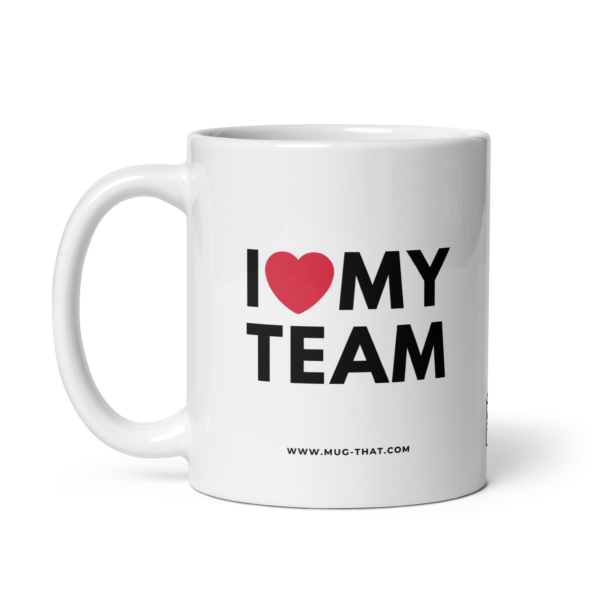 I LOVE MY TEAM